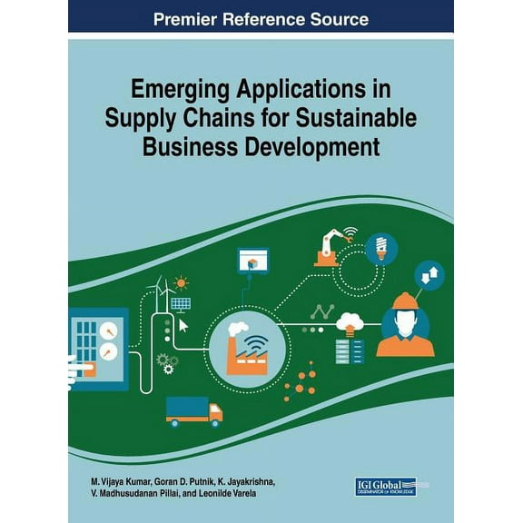 Emerging Applications in Supply Chains for Sustainable Business Development (Hardcover)