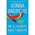 thumbnail image 1 of We'll Always Have Parrots (Meg Langslow Mysteries), 1 of 2