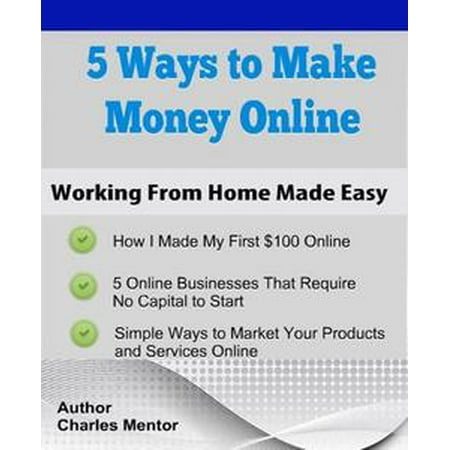 Five Ways To Make Money Online Ebook Walmart Com - 
