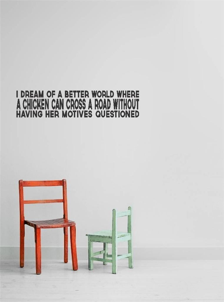 Family Dream of Better World Funny Quotes & Sayings Wall Decal Decoration I  Dream of a better World Funny Quote Lasts Years and Easily Removable -  Size: 15 In(W) x 30 In(H) -