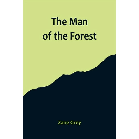 The Man of the Forest, (Paperback)