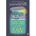 thumbnail image 2 of Shouting at the Rain Broché 5 Mai 2020 par Lynda Mullaly Hunt, 2 of 2