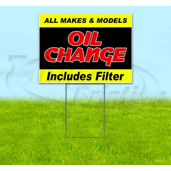 Oil Change (18" x 24") Yard Sign, Includes Metal Step Stake