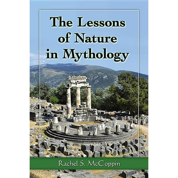 The Lessons of Nature in Mythology, (Paperback)
