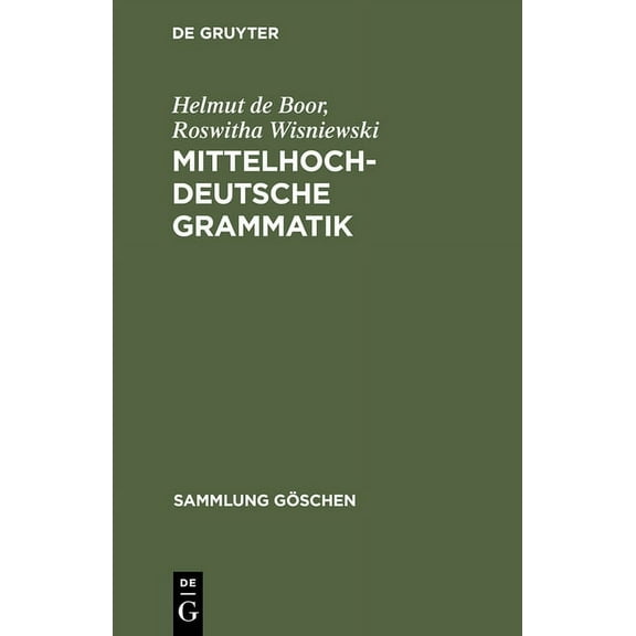 Sammlung GÃ¶schen Mittelhochdeutsche Grammatik, Book 2209, (Hardcover)