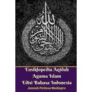 Ensiklopedia Aqidah Agama Islam Edisi Bahasa Indonesia (Paperback)