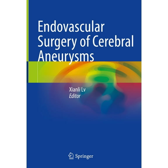 Endovascular Surgery of Cerebral Aneurysms, (Hardcover)