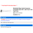 thumbnail image 2 of Windshield Wiper Switch Connector - Compatible with 1999 - 2001 Ford F-350 Super Duty 2000, 2 of 2