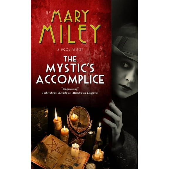 A Mystic's Accomplice Mystery The Mystic's Accomplice, Book 1, (Hardcover)