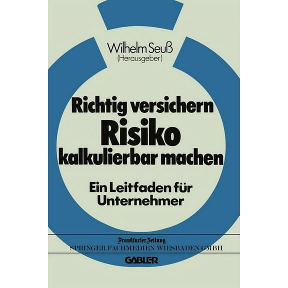 Richtig Versichern -- Risiko Kalkulierbar Machen, (Paperback)