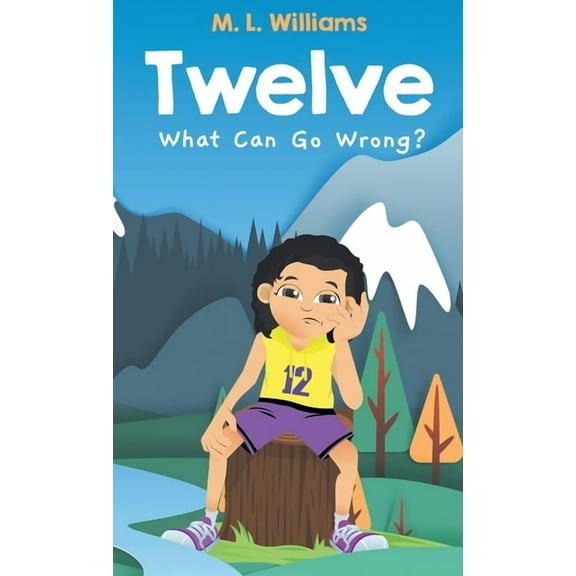 Twelve Twelve: What Can Go Wrong?, Book 2, (Hardcover)