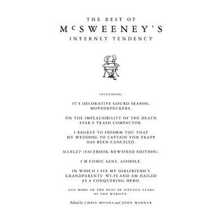 The Best of McSweeney's Internet Tendency (The Best Blowjob On The Internet)