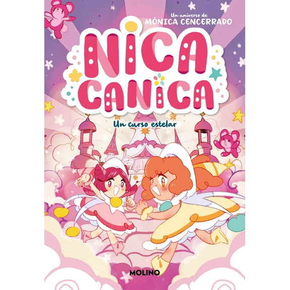 Nica Canica Un Curso Estelar / A Stellar Class, (Paperback)