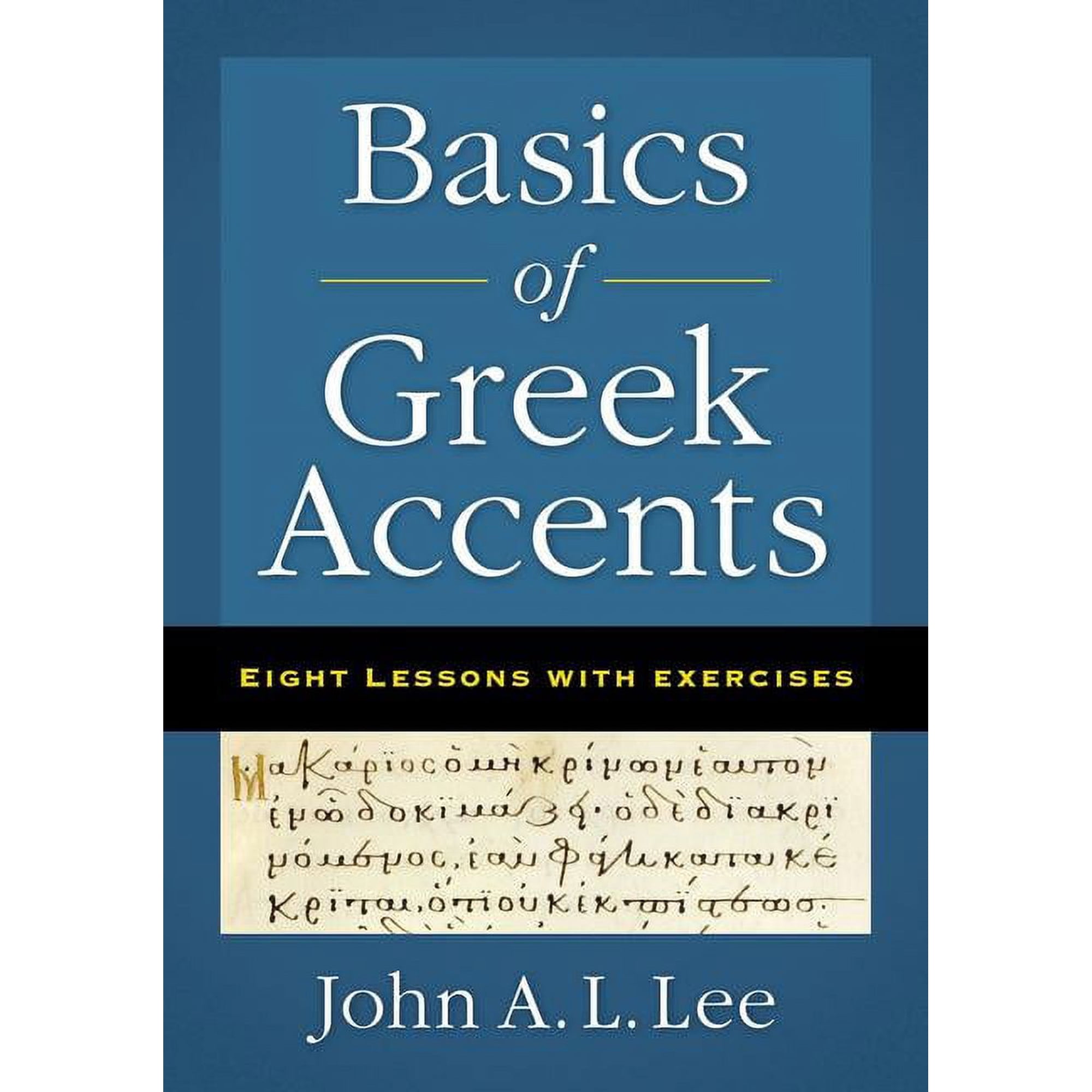Zondervan Language Basics Basics of Greek Accents: Eight Lessons with Exercises, (Paperback)