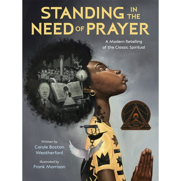 Pre-Owned Standing in the Need of Prayer: A Modern Retelling of the Classic Spiritual (Hardcover) 0593306341 9780593306345