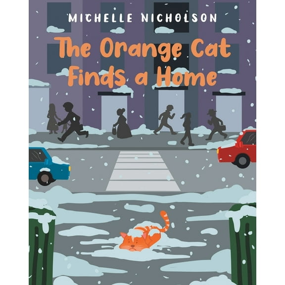 The Orange Cat Finds a Home, (Paperback)