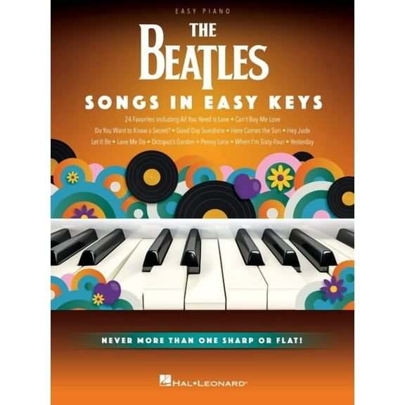 The Beatles: Songs in Easy Keys - Easy Piano Songbook with 24 Favorites, (Paperback)