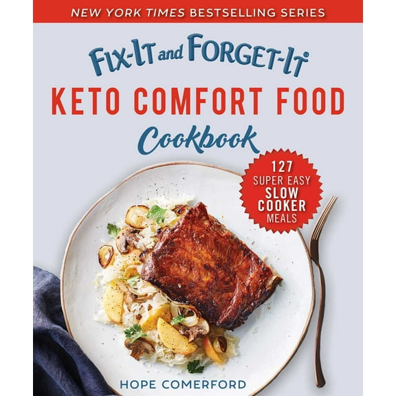 Fix-It and Forget-It: Fix-It and Forget-It Keto Comfort Food Cookbook : 127 Super Easy Slow Cooker Meals (Paperback)