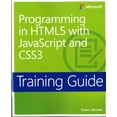 thumbnail image 1 of Pre-Owned Training Guide Programming in Html5 with JavaScript and Css3 (McSd) (Paperback) 0735674388 9780735674387, 1 of 1