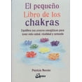 thumbnail image 1 of El Pequeño Libro de los Chakras GAIA EDICIONES PATRICIA MERCIER, 1 of 1