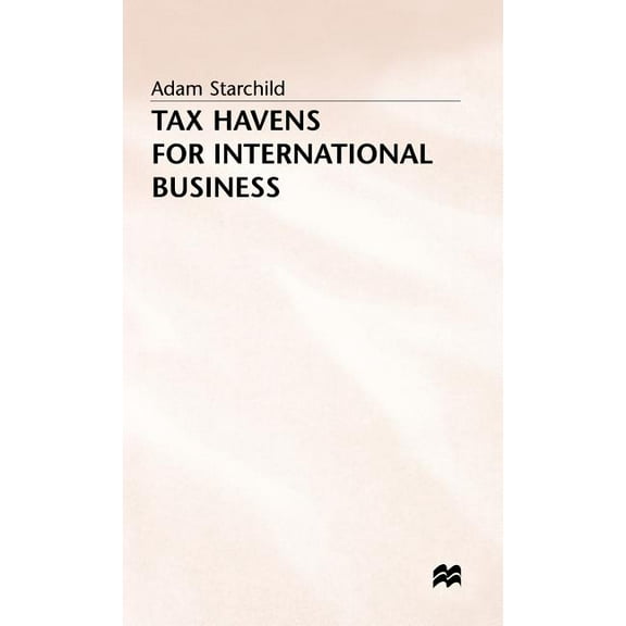 Tax Havens for International Business, (Hardcover)