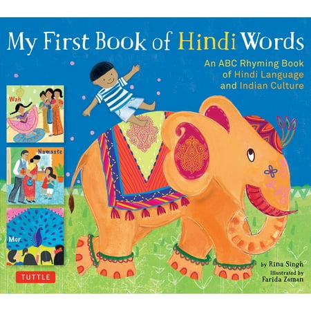 My First Book of Hindi Words : An ABC Rhyming Book of Hindi Language and Indian Culture