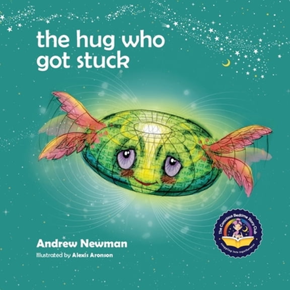 Pre-Owned The Hug Who Got Stuck: Teaching children to access their heart and get free from sticky thoughts (Paperback) 1943750203 9781943750207