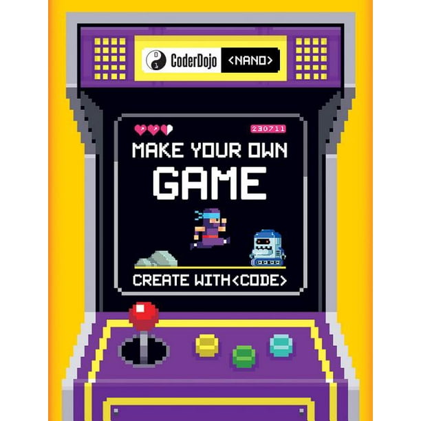 Coderdojo Nano Make Your Own Game Create with Code (Paperback