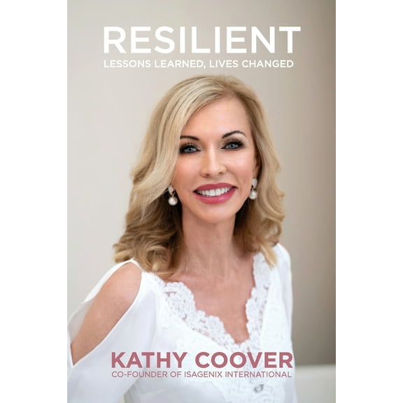 Resilient: Lessons Learned, Lives Changed, (Paperback)