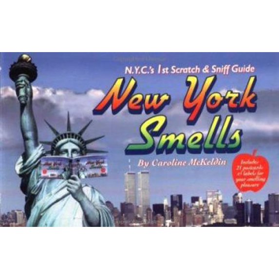 Pre-Owned New York Smells: N.Y.C.'s 1st Scratch & Sniff Guide (Unknown) 0312956320 9780312956325