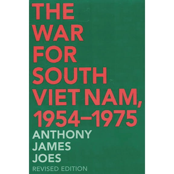 The War for South Viet Nam, 1954-1975, (Paperback)