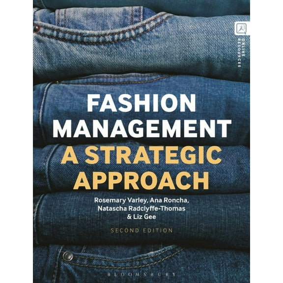Fashion Management: A Strategic Approach, (Paperback)