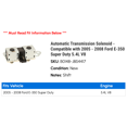 thumbnail image 2 of Automatic Transmission Solenoid - Compatible with 2005 - 2008 Ford E-350 Super Duty 5.4L V8 2006 2007, 2 of 2