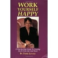 thumbnail image 1 of Pre-Owned Work Yourself Happy (Paperback) 0965053431 9780965053433, 1 of 1