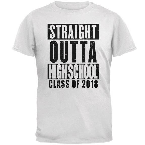 Graduation Straight Outta High School 2018 Mens Soft T Shirt White LG