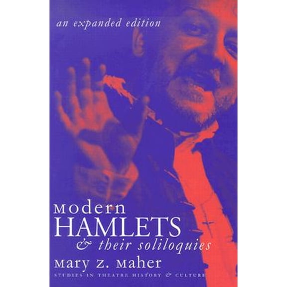 Modern Hamlets & Soliloquies : An Expanded Edition (Paperback)