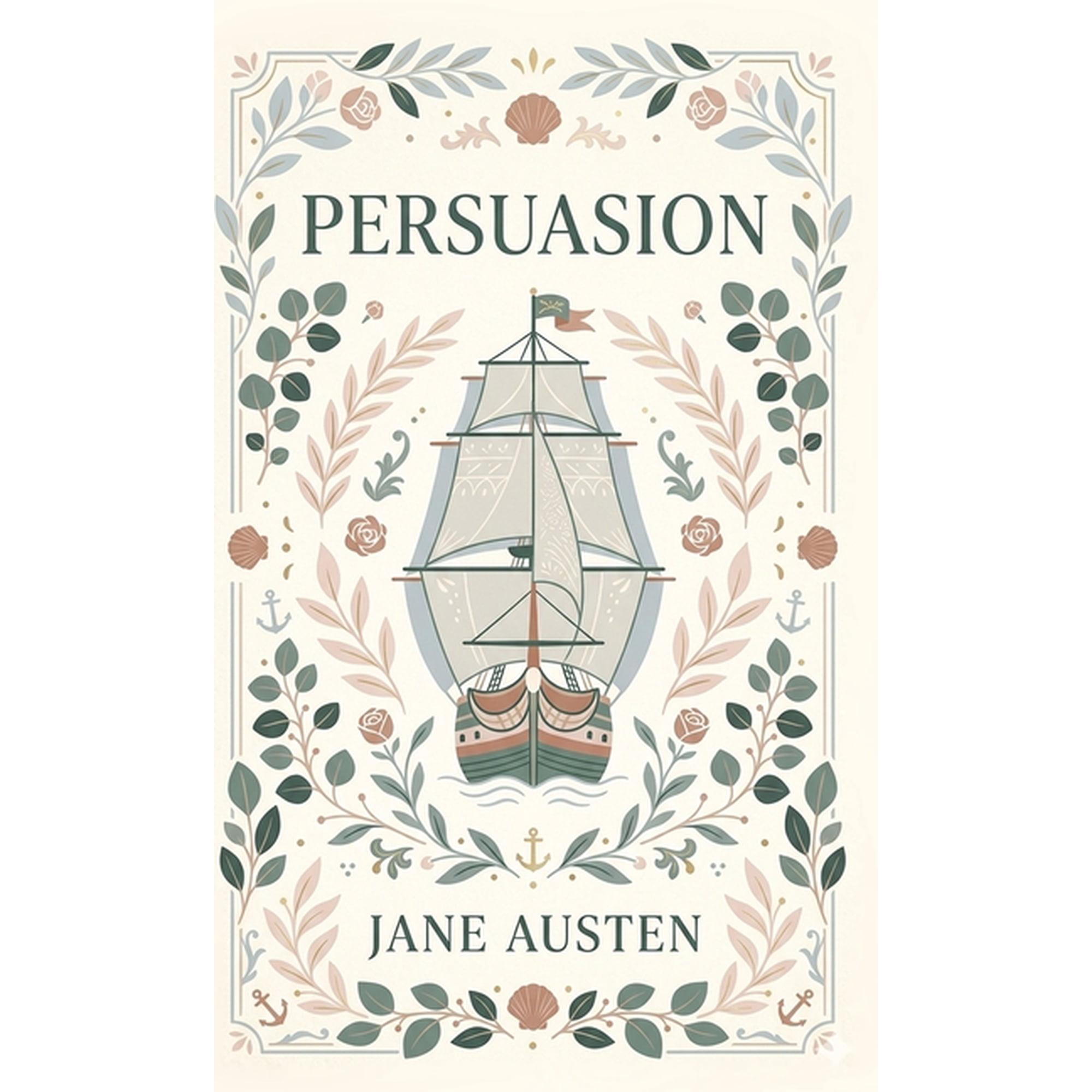 Persuasion: A Novel of Lost Love and Second Chances, (Hardcover)