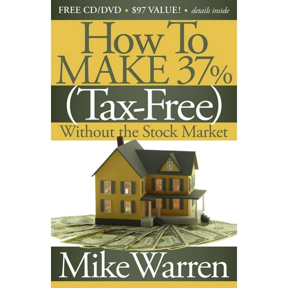 How to Make 37% Tax-Free Without the Stock Market