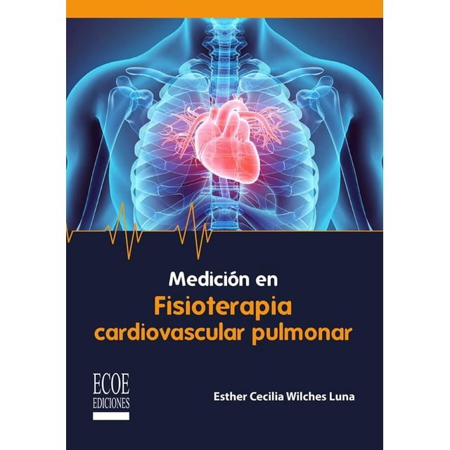 Medición en Fisioterapia cardiopulmonar Ecoe ediciones 9789585031012