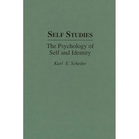 Self Studies: The Psychology of Self and Identity, (Hardcover)