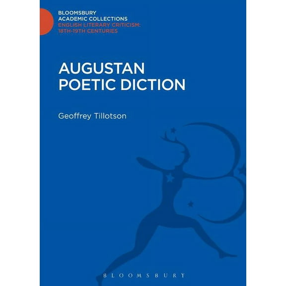 Bloomsbury Academic Collections: English Augustan Poetic Diction, (Hardcover)