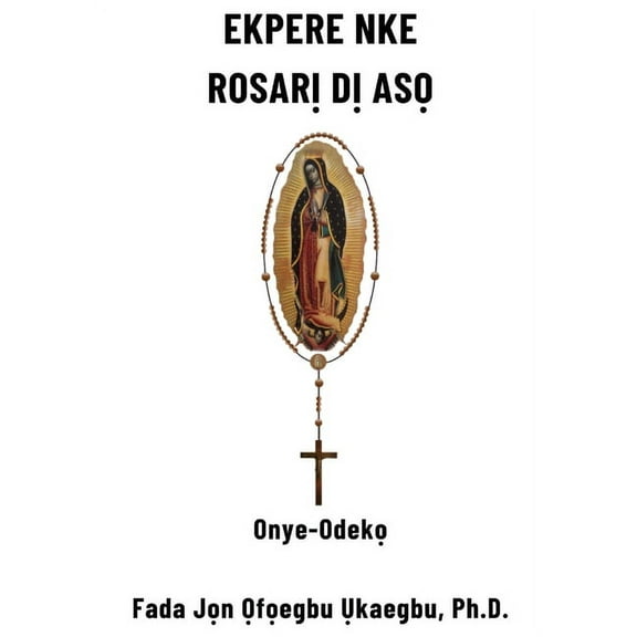 Ekpere Rosarị Dị Asọ, (Paperback)