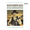 White Country Blues 1926-1938: A Lighter Shade Of Blue