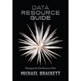 thumbnail image 1 of Pre-Owned Data Resource Guide: Managing the Data Resource Data (Paperback) 163462100X 9781634621007, 1 of 1