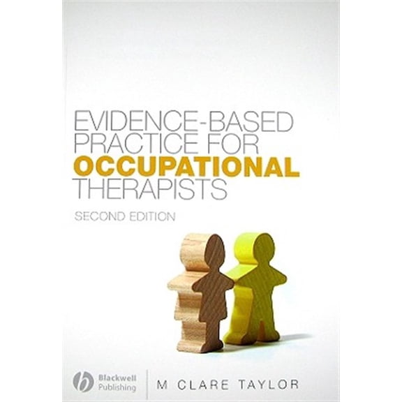 Pre-Owned Evidence-Based Practice for Occupational Therapists (Paperback) 1405137002 9781405137003