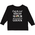 thumbnail image 3 of Inktastic Only the Best Nieces Get Promoted to Cousin Boys or Girls Long Sleeve Toddler T-Shirt, 3 of 5