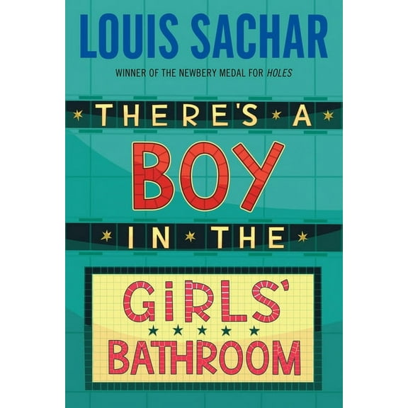 There's a Boy in the Girls' Bathroom, (Paperback)