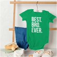 thumbnail image 4 of Best Bro Ever Brother Relative Family Bodysuit Jumper Boys Infant Baby Brisco Brands 12M, 4 of 6