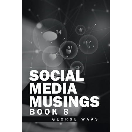 Social Media Musings: Book 8 (Paperback)