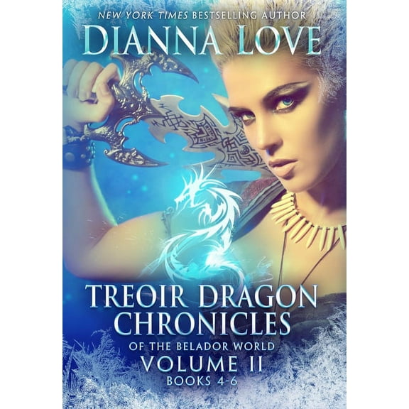 Treoir Dragon Chronicles of the Belador( Treoir Dragon Chronicles of the Belador(TM) World: Volume II, Books 4-6, Book 2, (Hardcover)